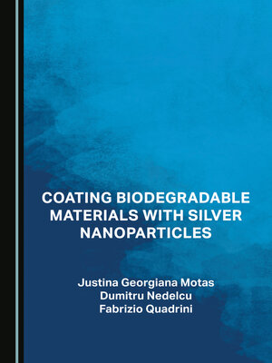 cover image of Coating Biodegradable Materials with Silver Nanoparticles